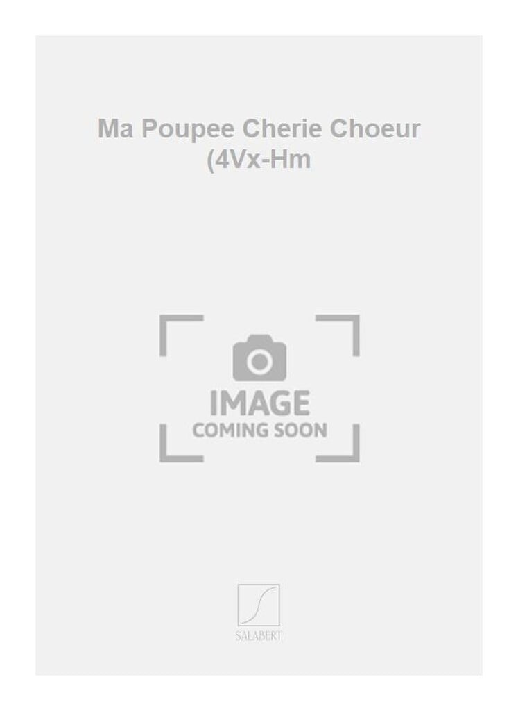 Ma Poupee Cherie Choeur (4Vx-Hm